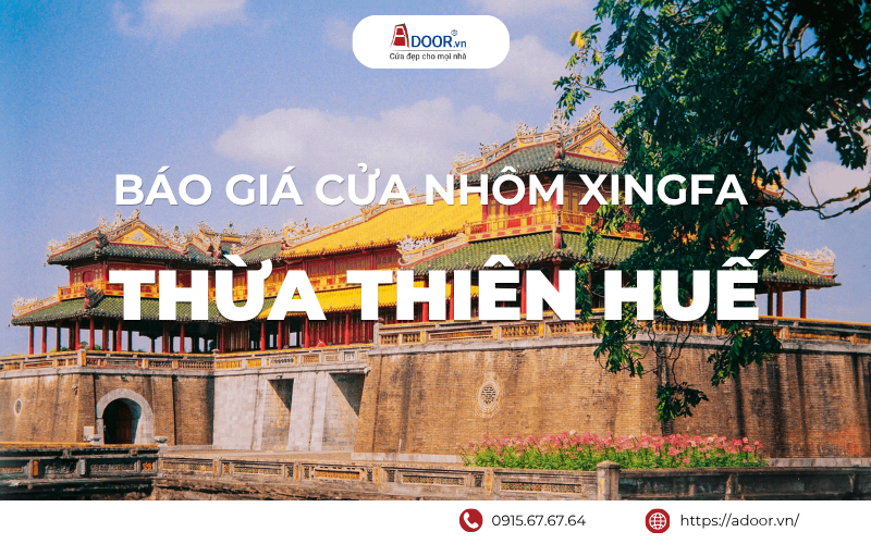 Cửa nhôm Xingfa tại Huế