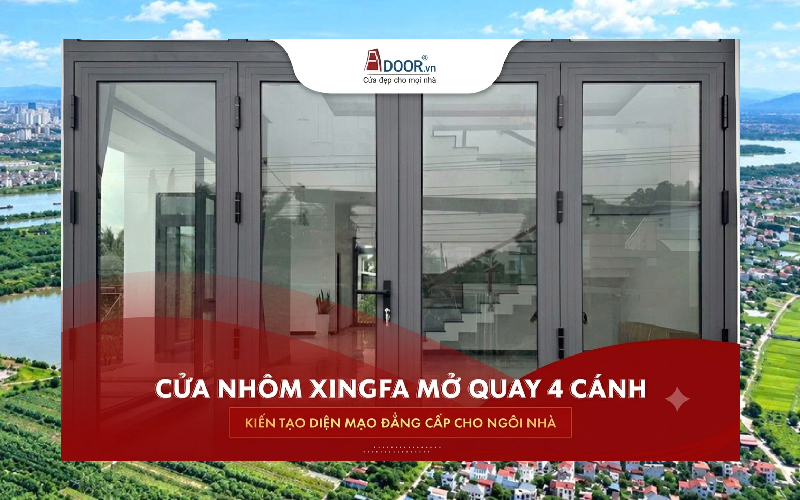 Cửa nhôm Xingfa mở quay 4 cánh tại Hà Nội