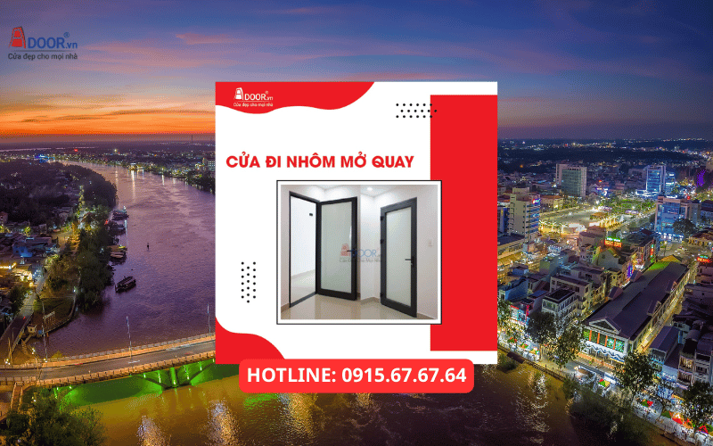 Cửa nhôm Xingfa Bến Tre - Cửa đi nhôm mở quay Cửa nhôm Xingfa Bến Tre - Cửa đi nhôm mở quay