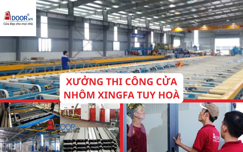 Xưởng gia công cửa nhôm Xingfa của Adoor