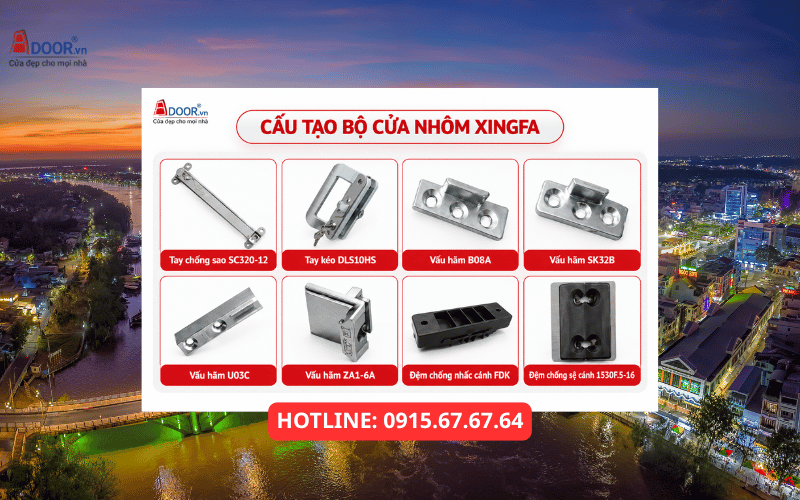 Cửa nhôm Xingfa Bến Tre - Phụ kiện cấu tạo cửa nhôm Xingfa Cửa nhôm Xingfa Bến Tre - Phụ kiện cấu tạo cửa nhôm Xingfa