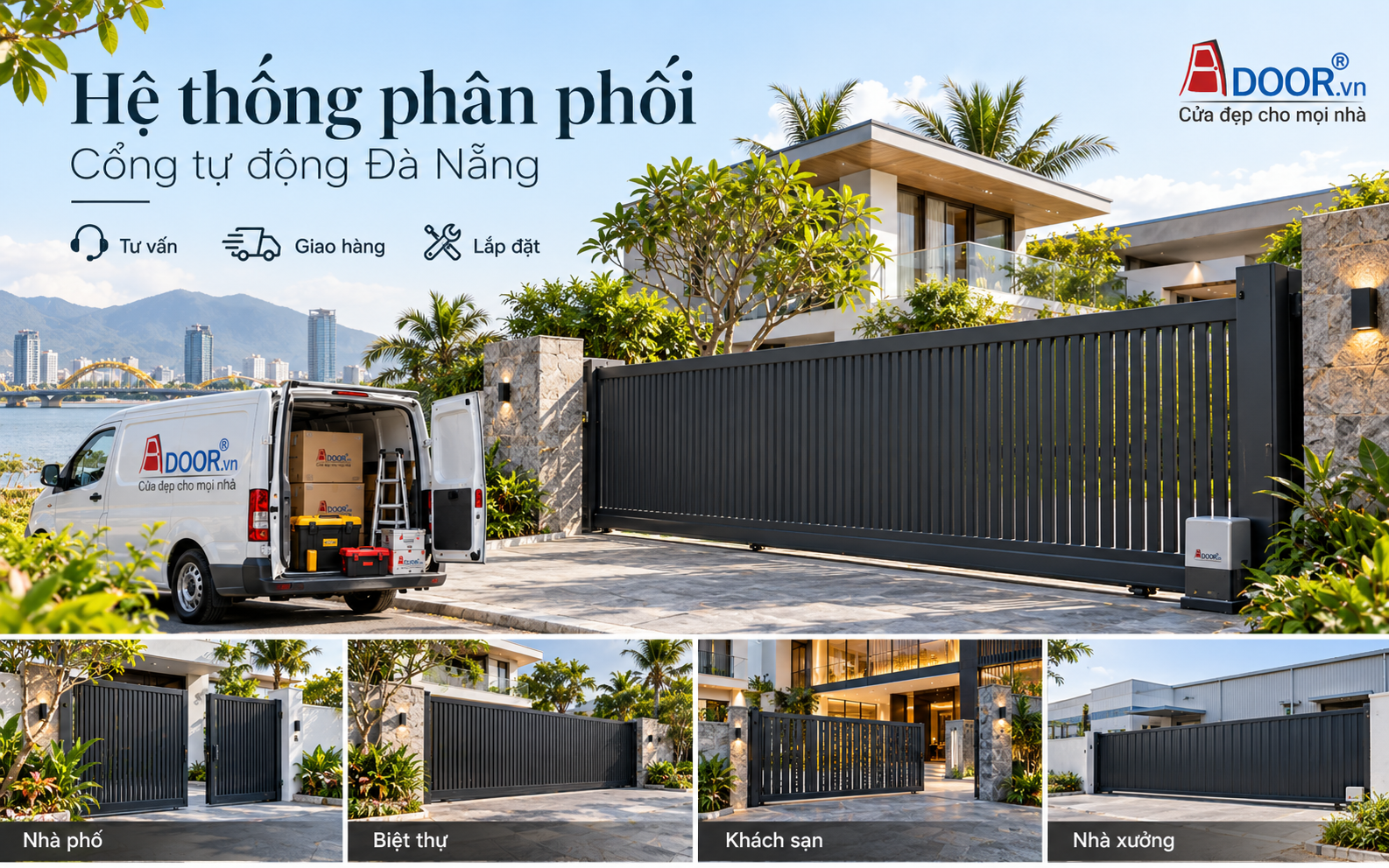Cổng tự động tại Đà Nẵng – Hệ thống phân phối, giao hàng và lắp đặt cổng tự động Adoor