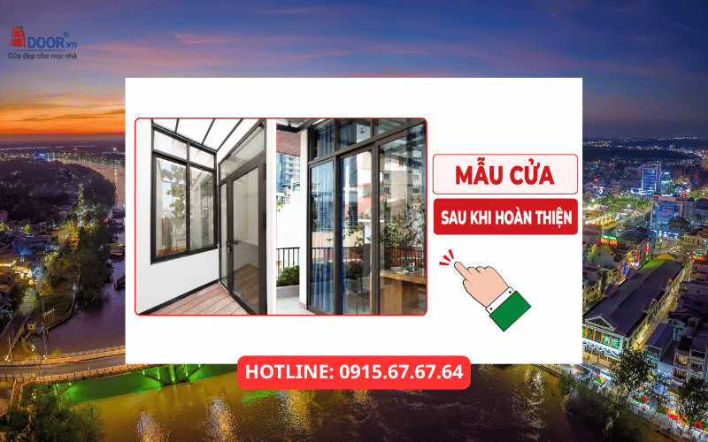 Cửa nhôm Xingfa Bến Tre - Mẫu cửa sau khi hoàn thiện Cửa nhôm Xingfa Bến Tre - Mẫu cửa sau khi hoàn thiện