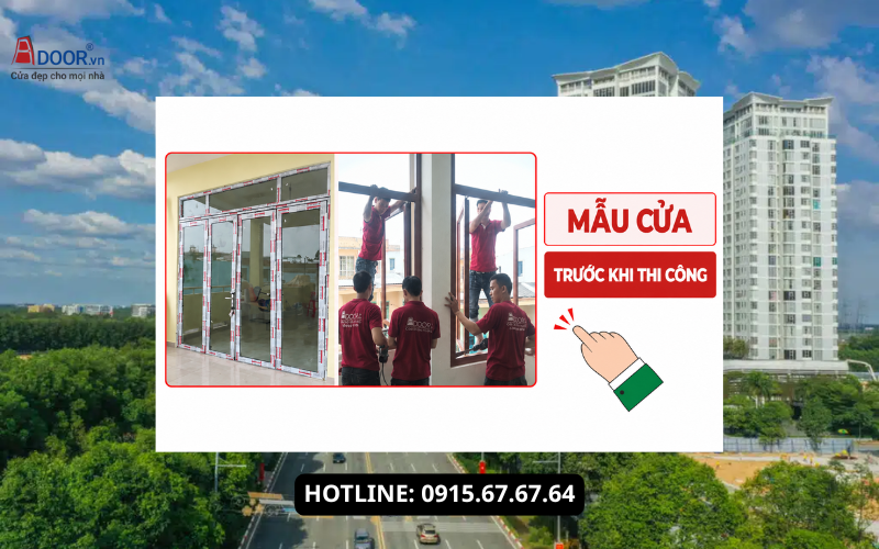 Cửa nhôm Xingfa trước khi thi công hoàn thiện