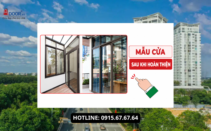 Mẫu cửa nhôm Xingfa sau khi hoàn thiện