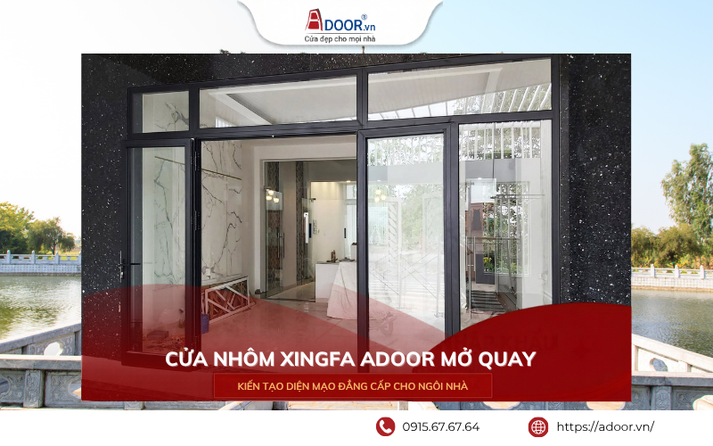 Cửa đi mở quay nhôm Xingfa Bắc Ninh Adoor