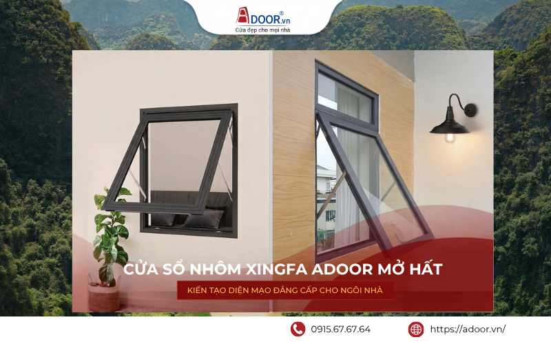 Cửa sổ mở hất nhôm Xingfa Bắc Ninh Adoor