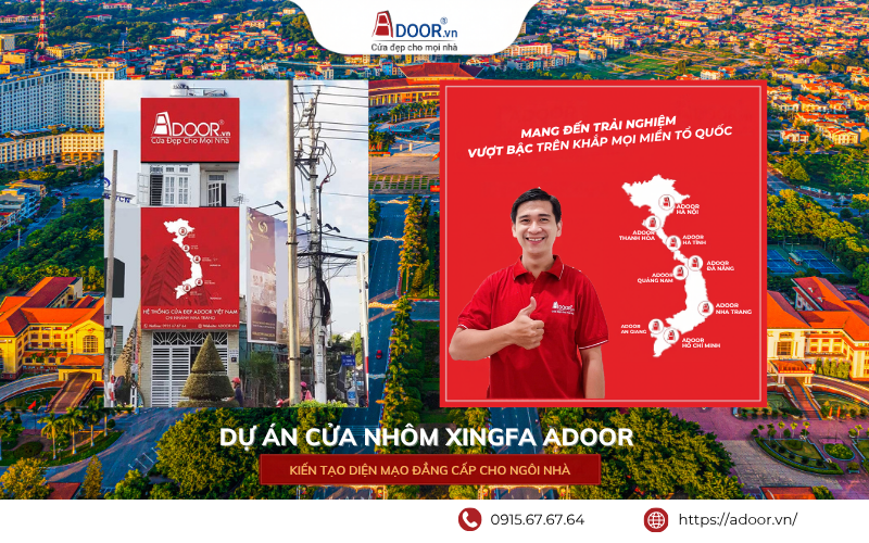 Hệ thống phân phối cửa nhôm Xingfa Bắc Ninh Adoor