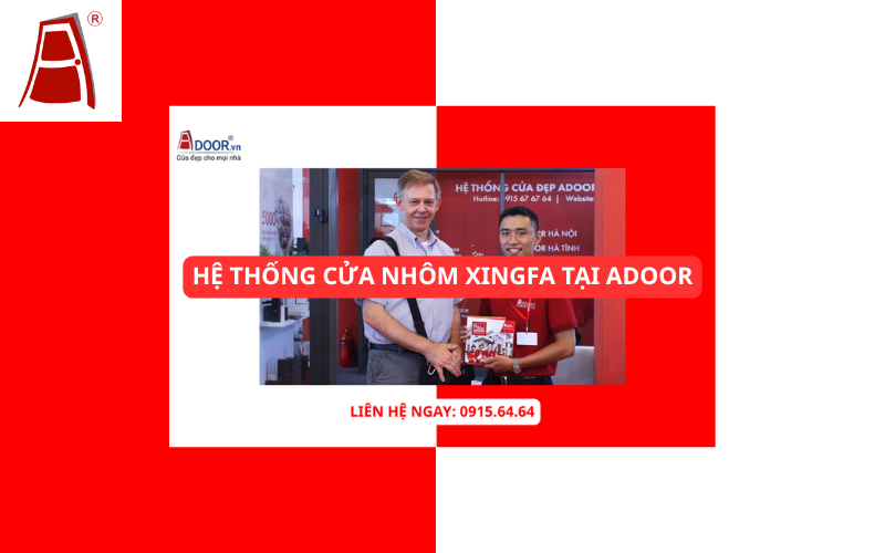 Hệ thống cửa nhôm Xingfa tại Adoor