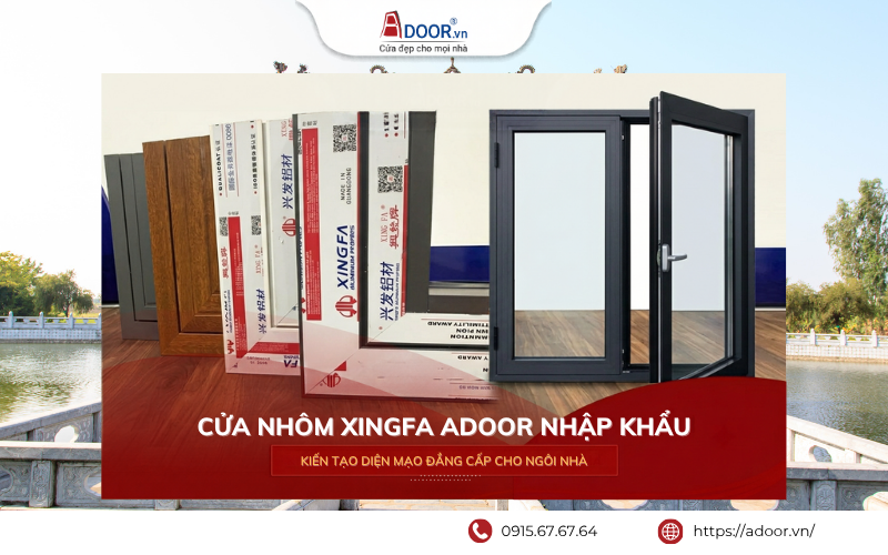 Cửa nhôm Xingfa nhập khẩu Bắc Ninh Adoor