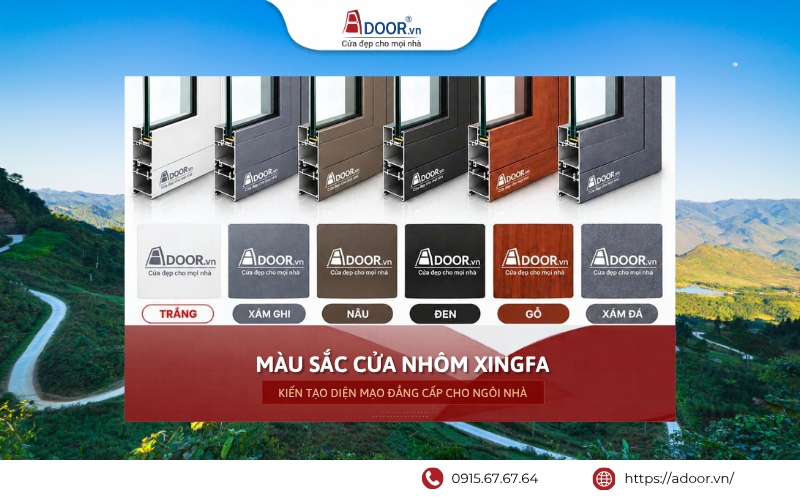 Cửa nhôm Xingfa Hà Tĩnh - Màu sắc cửa nhôm đa dạng, phù hợp nhiều phong cách. Cửa nhôm Xingfa Hà Tĩnh màu sắc đa dạng Adoor