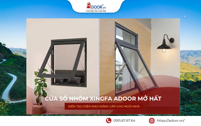 Cửa nhôm Xingfa Hà Tĩnh - Cửa sổ mở hất thông thoáng, hiện đại và bền đẹp. Cửa nhôm Xingfa Hà Tĩnh cửa sổ mở hất Adoor
