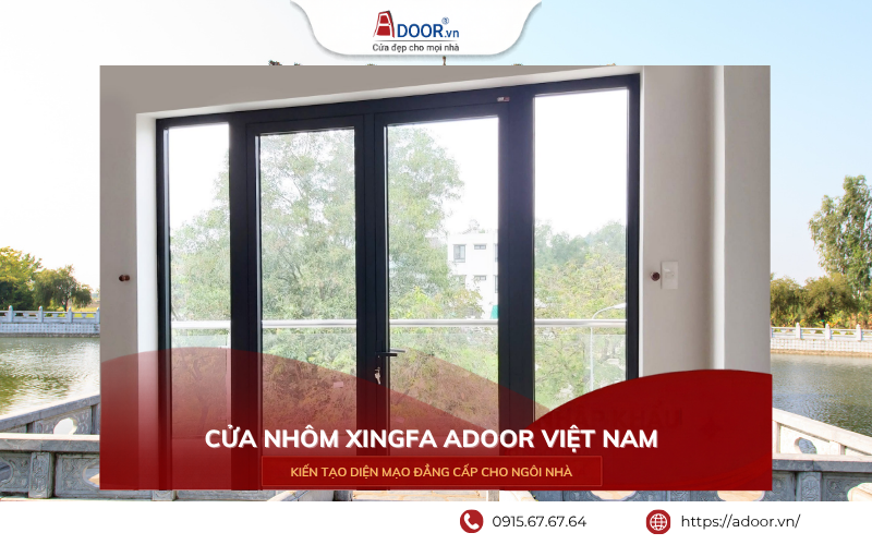 Cửa nhôm Xingfa Việt Nam Bắc Ninh Adoor