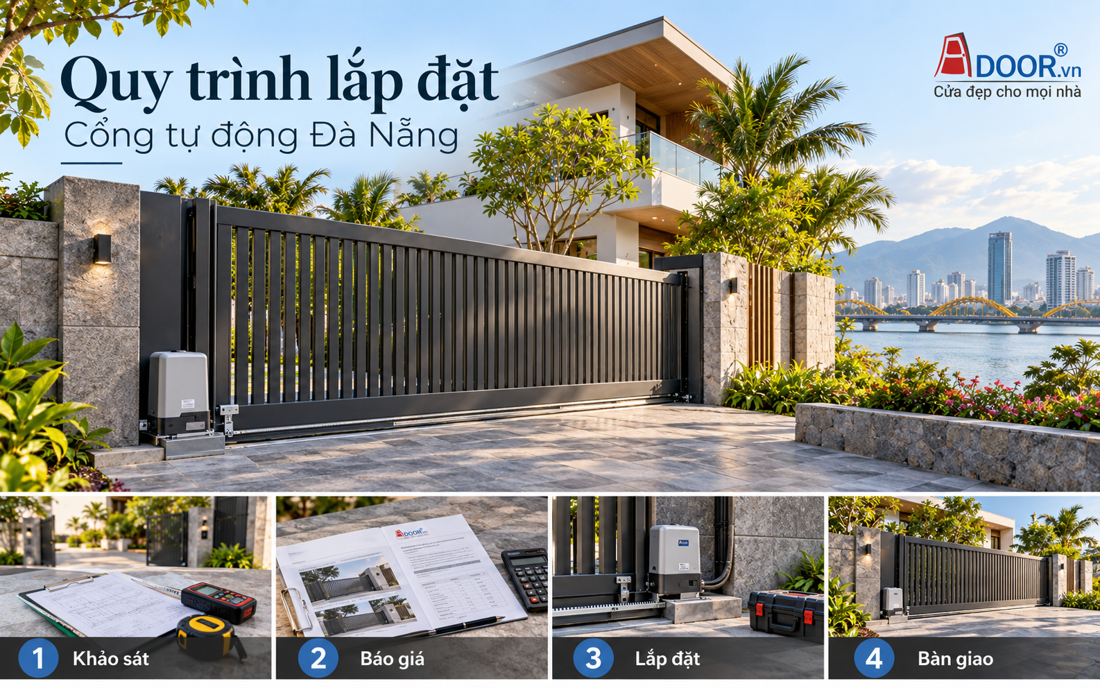 Cổng tự động tại Đà Nẵng – Quy trình khảo sát, báo giá, lắp đặt và bàn giao cổng tự động Adoor