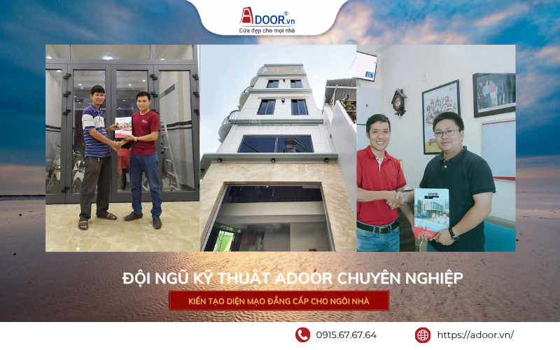 Đội ngũ kỹ thuật Adoor chuyên nghiệp, thi công chính xác.